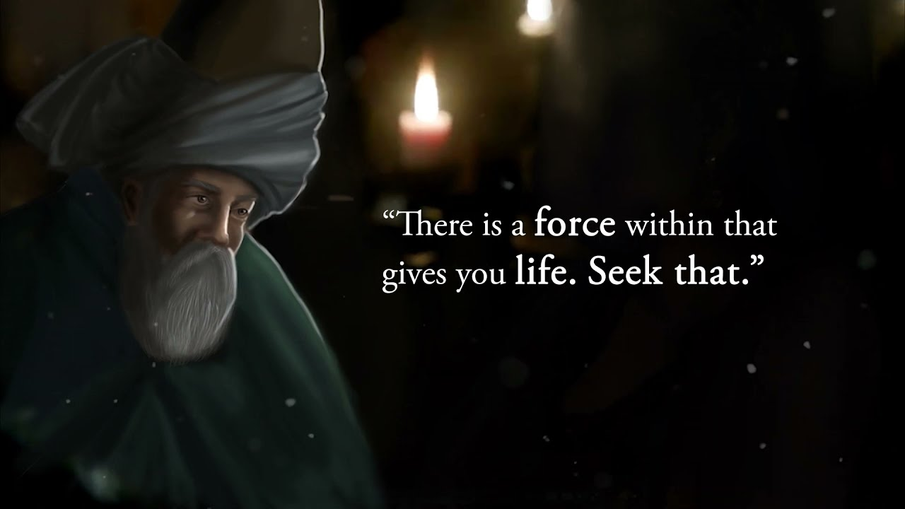 ~ Rumi